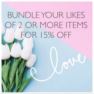 Bundle 2 or more items for 15% off the total!